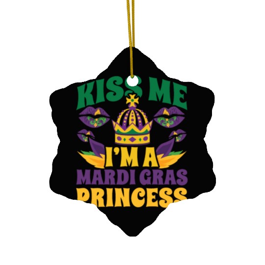 Mardi Gras - Kiss Me I'm a Mardi Grass Princess Ceramic Ornaments