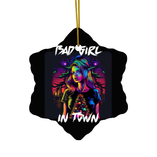 Bad girl in Town 4 Ceramic Ornaments