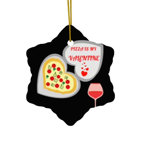 Pizza is my valentine2007 Ceramic Ornaments