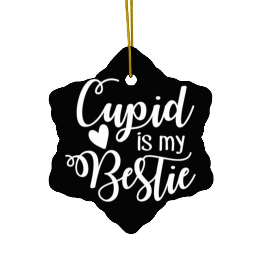 School Valentine Cupid is My Bestie114 Ceramic Ornaments