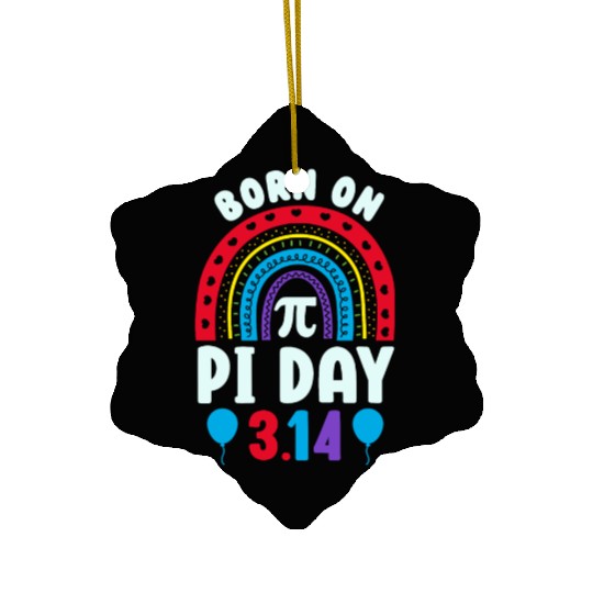 Birthday Funny Pi Day Ceramic Ornaments Math for Pi Day 3 14