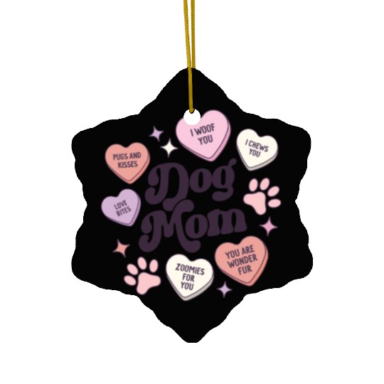 Dog Mom Valentines Day Candy Hearts Galentines Ceramic Ornaments