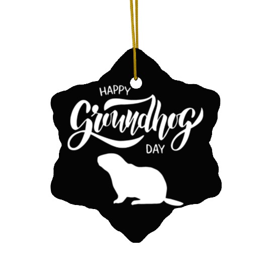 Happy Groundhog Day Ceramic Ornaments Funny Groundhog