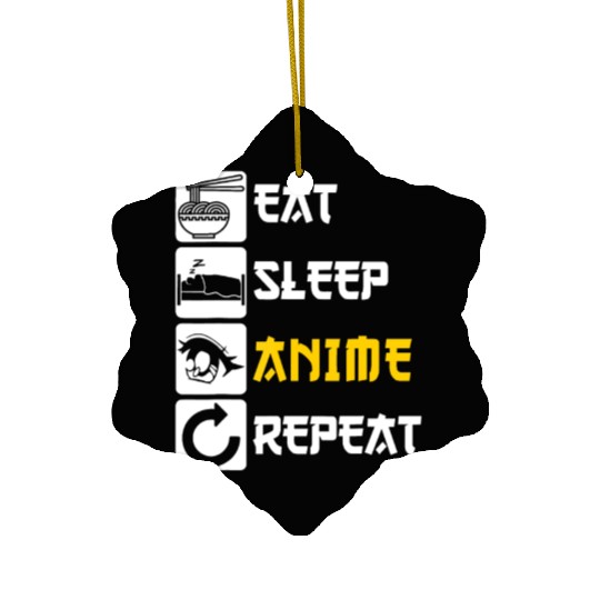 Eat Sleep Anime Repeat | Manga Japan Saying Cospla Ceramic Ornaments