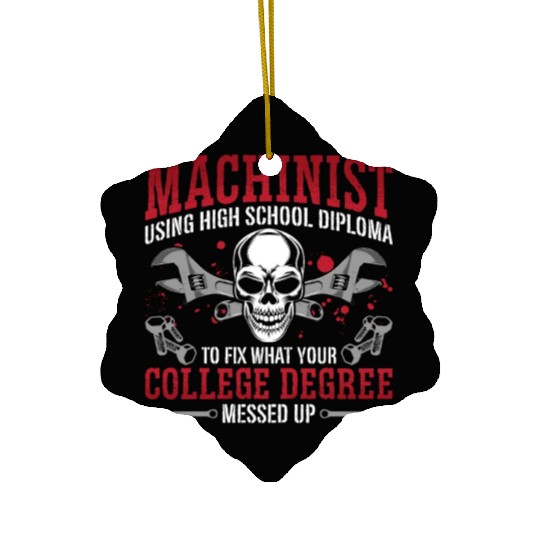 Machinist Using High School Diploma Lathe Operator Ceramic Ornaments