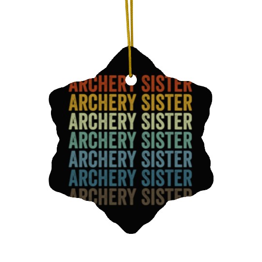 Archery Sister Archer Bow And Arrow Sister Archery Ceramic Ornaments
