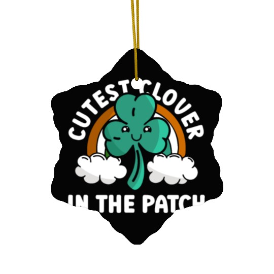 Cutest Clover In The Patch - St Patricks Day Irish Ceramic Ornaments