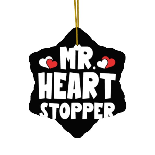 Mr Heart Stopper Funny Boyfriend Valentine's Day Ceramic Ornaments