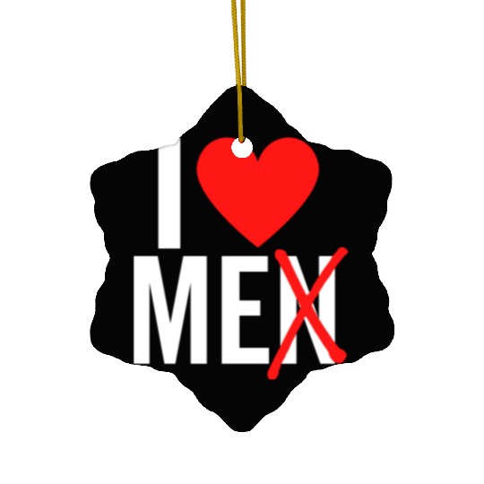 I Love Men I Love Me Ceramic Ornaments