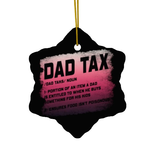Vintage Dad Tax Definition Men Funny Father's Day Ceramic Ornaments