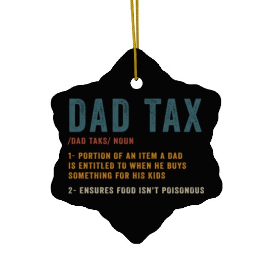 Vintage Dad Tax Definition Men Funny Father's Day Ceramic Ornaments