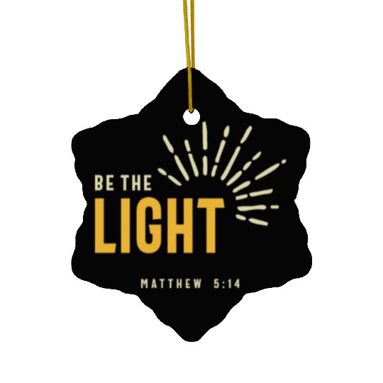 Christian Be The Light Matthew 5:14 Inspirational Ceramic Ornaments