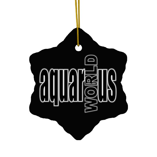 Aquarius WORLD bw Ceramic Ornaments
