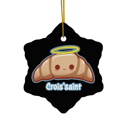 Croissaint - innocent croissant Ceramic Ornaments