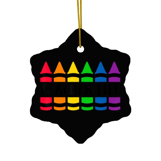 Teacher Life Crayon CRAY Teacher Ceramic Ornaments