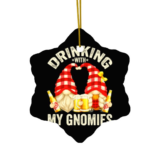 Beer Drinking With My Gnomies For Women Funny Beer Ceramic Ornaments