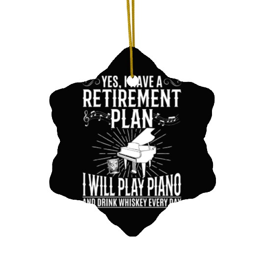 I Have A Retirement Plan Piano Player - Playing Pi Ceramic Ornaments