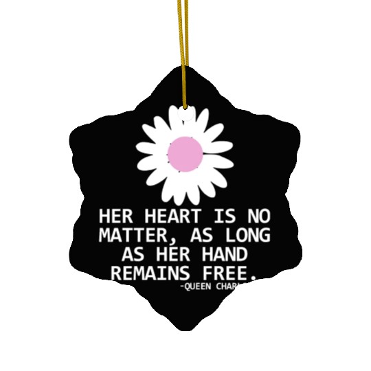 Her Heart Is No Matter, As Long As Her Hand Remain Ceramic Ornaments