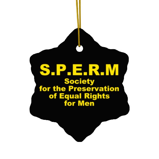 S.P.E.R.M. Society For The Preservation Of Equal Ceramic Ornaments