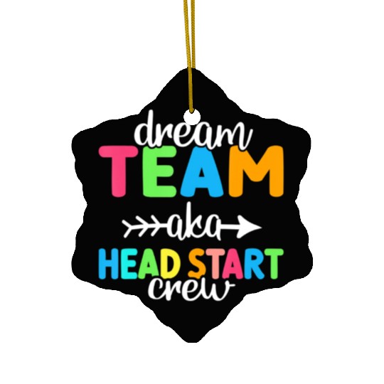 Dream Team aka Head Start Crew Teacher Preschool Ceramic Ornaments