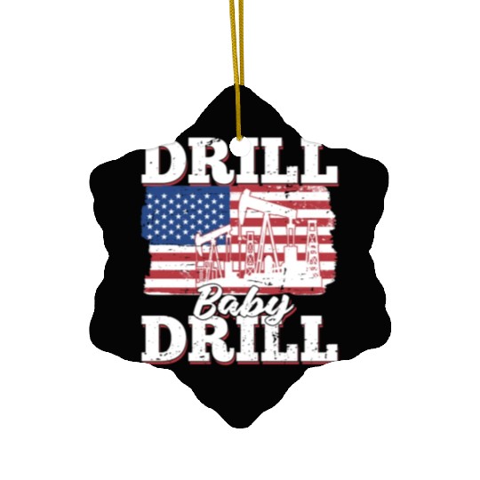 Oilfield Oil Drilling Us Flag Drill Baby Drill Ceramic Ornaments