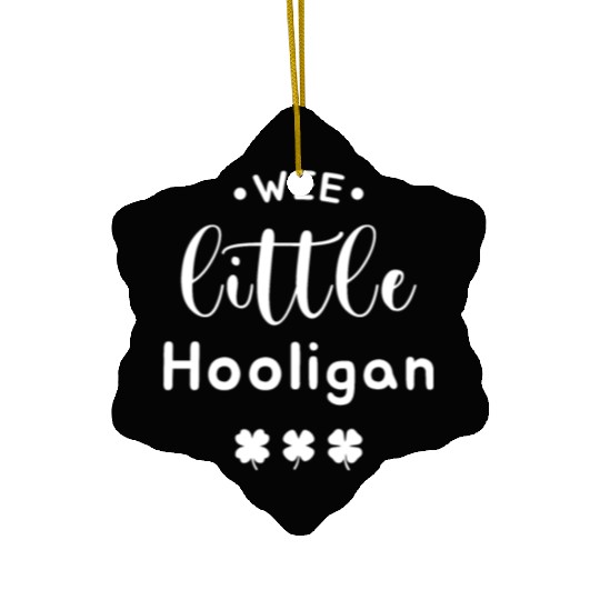 Wee Little Hooligan Ceramic Ornaments