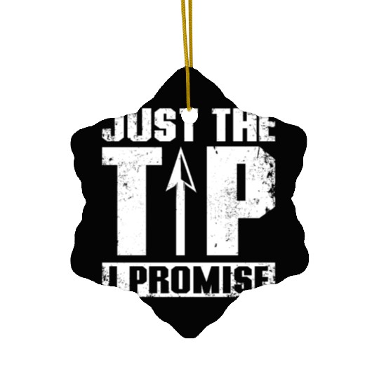 Just the tip I promise Archery Ceramic Ornaments