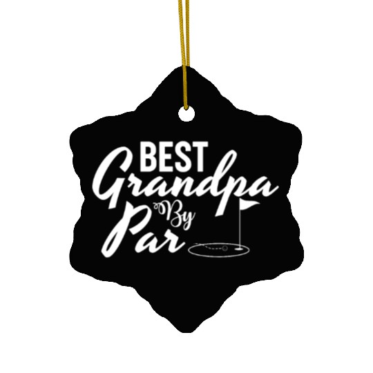 Best Grandpa By Par Father's Day Golf Grandad Golf Ceramic Ornaments