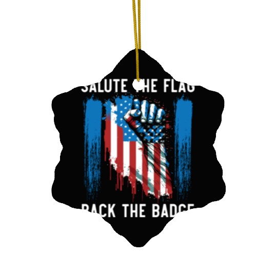 Salute The Flag Back The Badge Cop Law Enforcement Ceramic Ornaments
