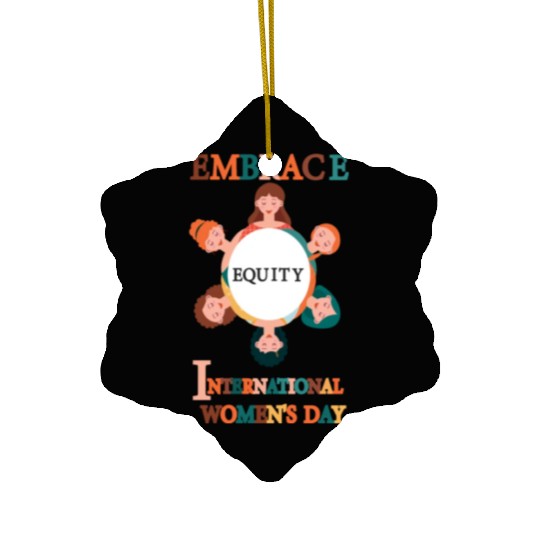 Embrace Equity International Women's Day Ceramic Ornaments