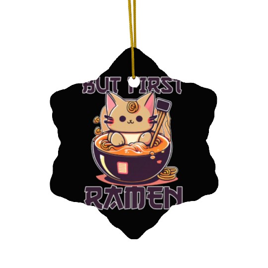 But First Ramen Cat Japanese Tokyo Ramen Noodles Ceramic Ornaments