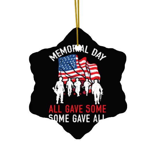 All Gave Some Some Gave All USA Flag Memorial Day Ceramic Ornaments