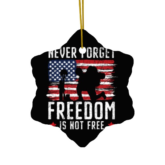 Never Forget Freedom Is Not Free USA Memorial Day Ceramic Ornaments
