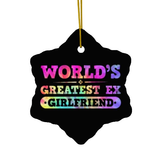 Worlds Greatest Ex Girlfriend Break Postal Service Ceramic Ornaments