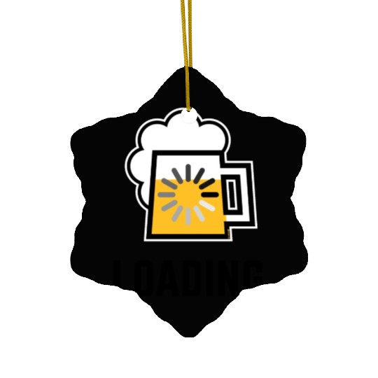 Beer Loading (Drinking In Progress / Positive / |) Ceramic Ornaments