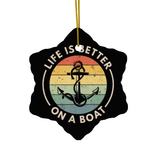 Funny Sailing Boating Sailor Boat Life Is Better Ceramic Ornaments