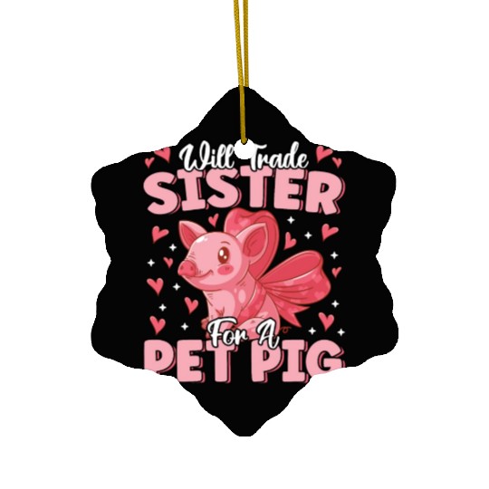 Will Trade Sister For Pet Pig Cute Funny Farmer Ceramic Ornaments