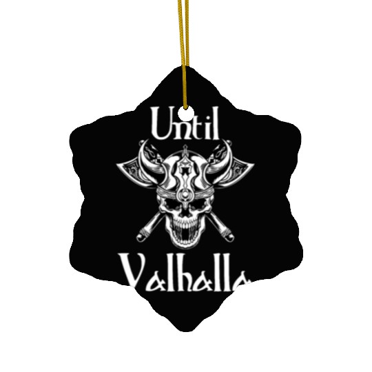 Until Valhalla Ceramic Ornaments