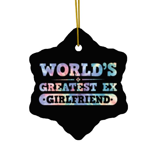 Worlds Greatest Ex Girlfriend Break Postal Service Ceramic Ornaments