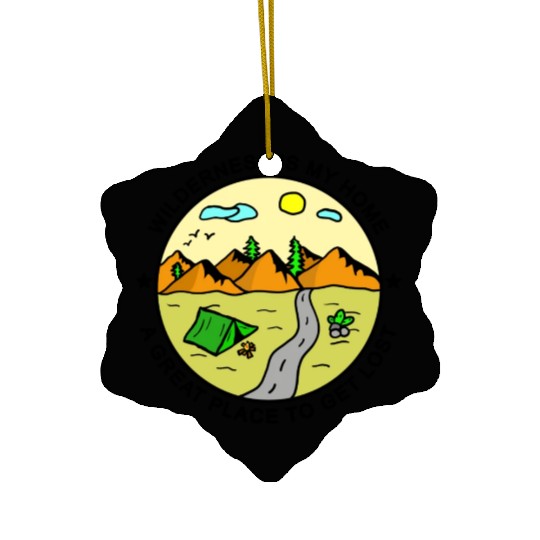 Wilderness Trekking Camping Nature Lover Quote Ceramic Ornaments