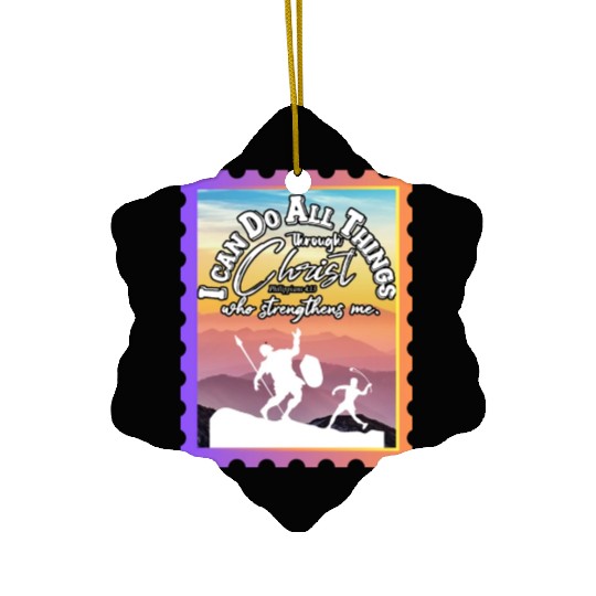 I Can Do All Things Through Christ.Bible,Strength Ceramic Ornaments