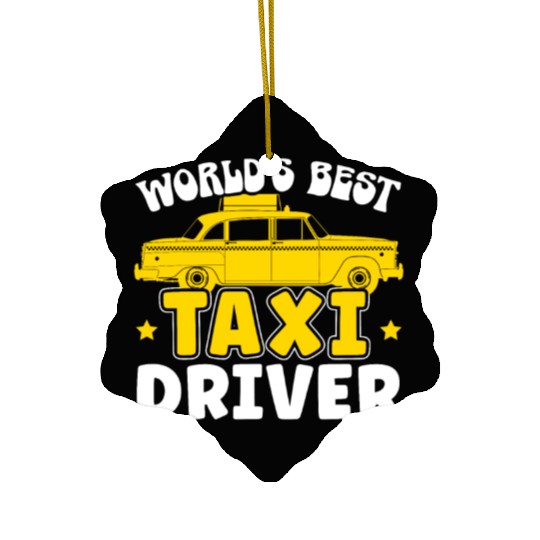 World's Best Taxi Driver Taxicab Cab Driver Cabbie Ceramic Ornaments
