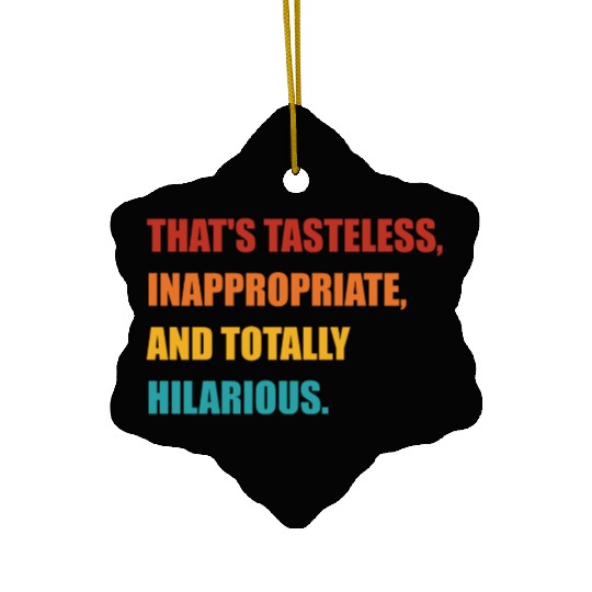 That's Tasteless, Inappropriate Ceramic Ornaments