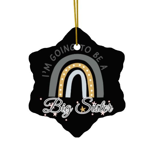 I'm Going To Be A Big Sister Ceramic Ornaments