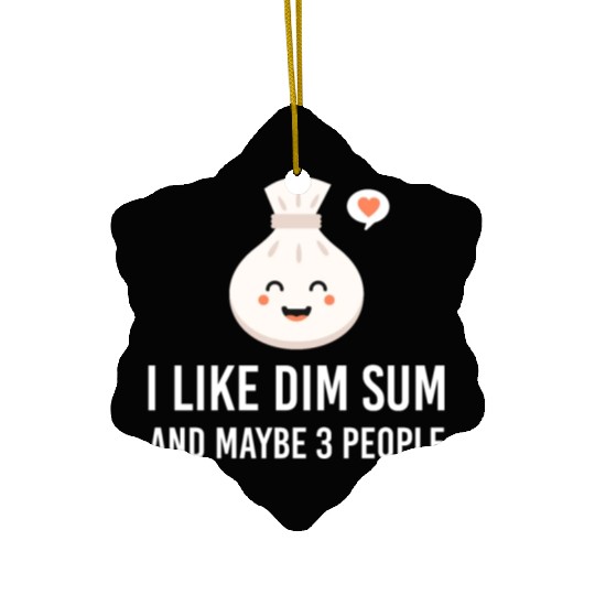 i like dim sum and maybe 3 people Yum Cha Dumpling Ceramic Ornaments