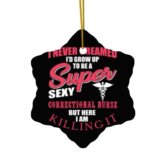 Funny Correctional Nurse Outfit Ceramic Ornaments