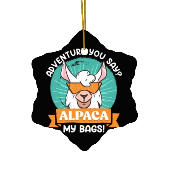 Alpaca my Bags funny Mountaineer Mountain fan Ceramic Ornaments