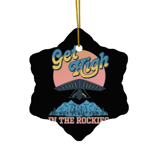 Get High in the Rockies Ceramic Ornaments