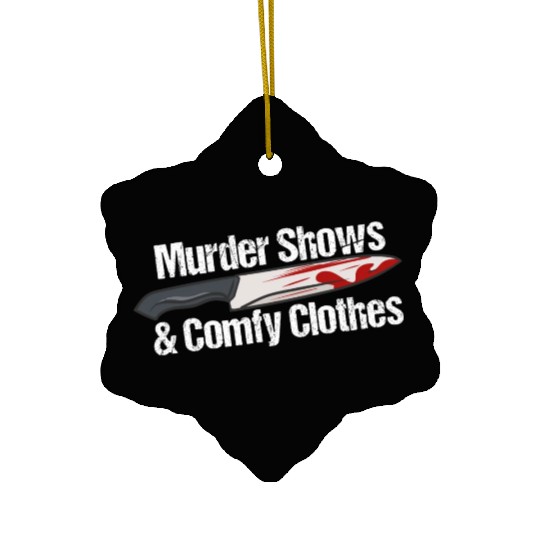 Murder Shows & Comfy Clothes Ceramic Ornaments