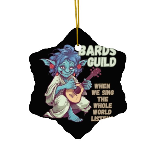 Bards Guild, We Sing Listens Ceramic Ornaments
